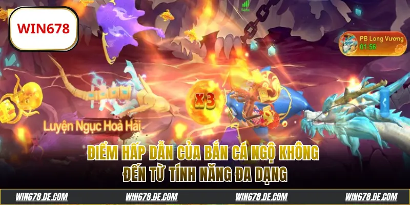 Điểm hấp dẫn của bắn cá Ngộ Không nhờ tính năng