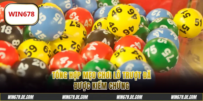 Tổng hợp mẹo chơi lô trượt đã được kiểm chứng