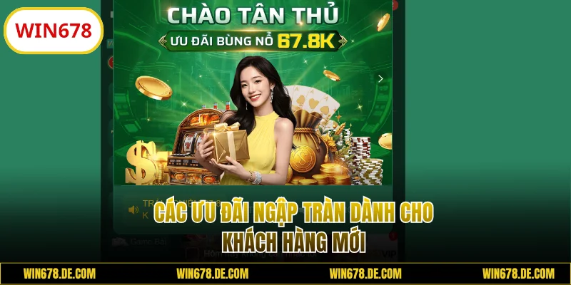 Ưu đãi ngập tràn cho khách hàng cá cược mới
